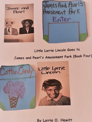 cover image of Little Lorrie Lincoln Goes to James and Pearl's Amusement Park (Book Four)